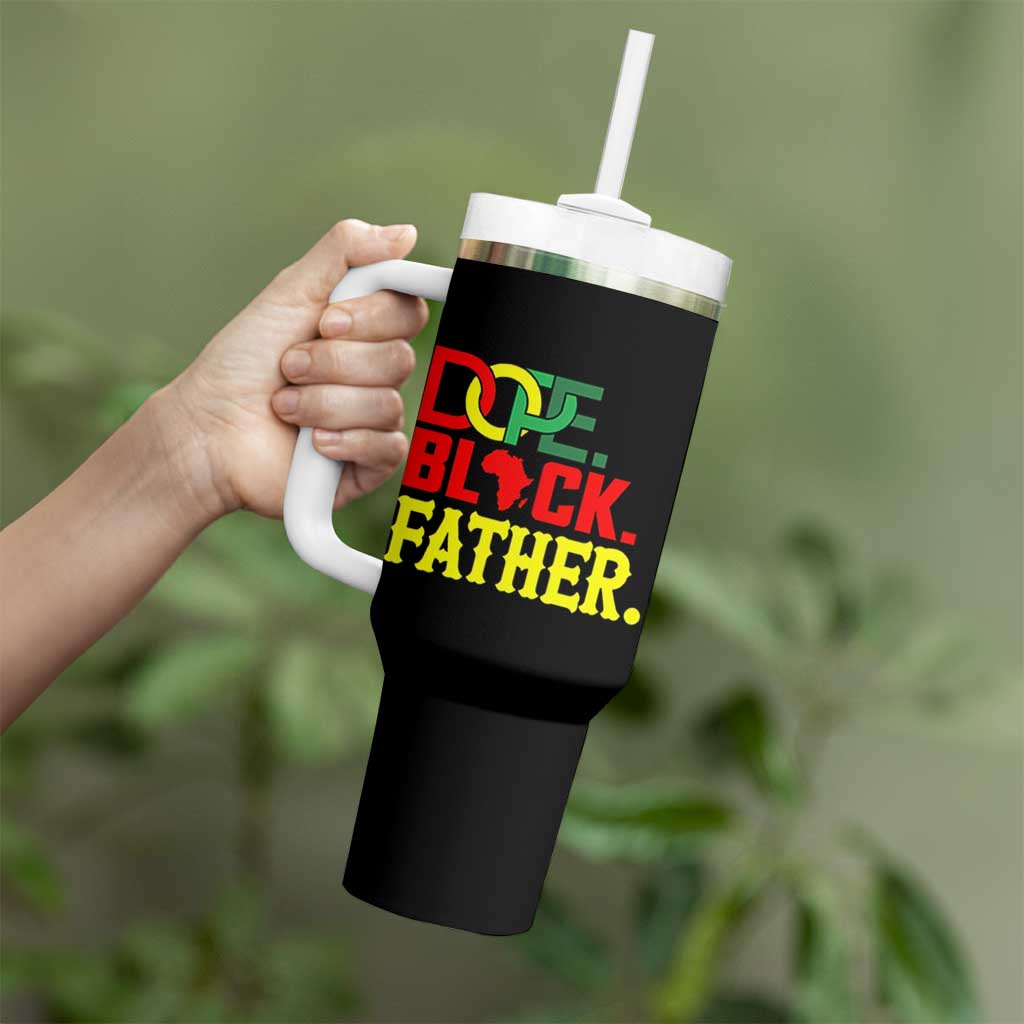 Dope Black Father Tumbler With Handle Proud Black Father Gift