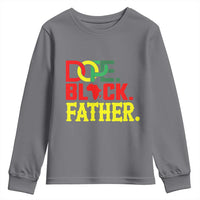 Dope Black Father Youth Sweatshirt Proud Black Father Gift