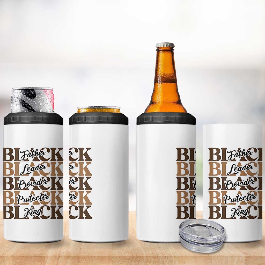 Father Leader Provider Protector King 4 in 1 Can Cooler Tumbler Proud Black Dad Gift