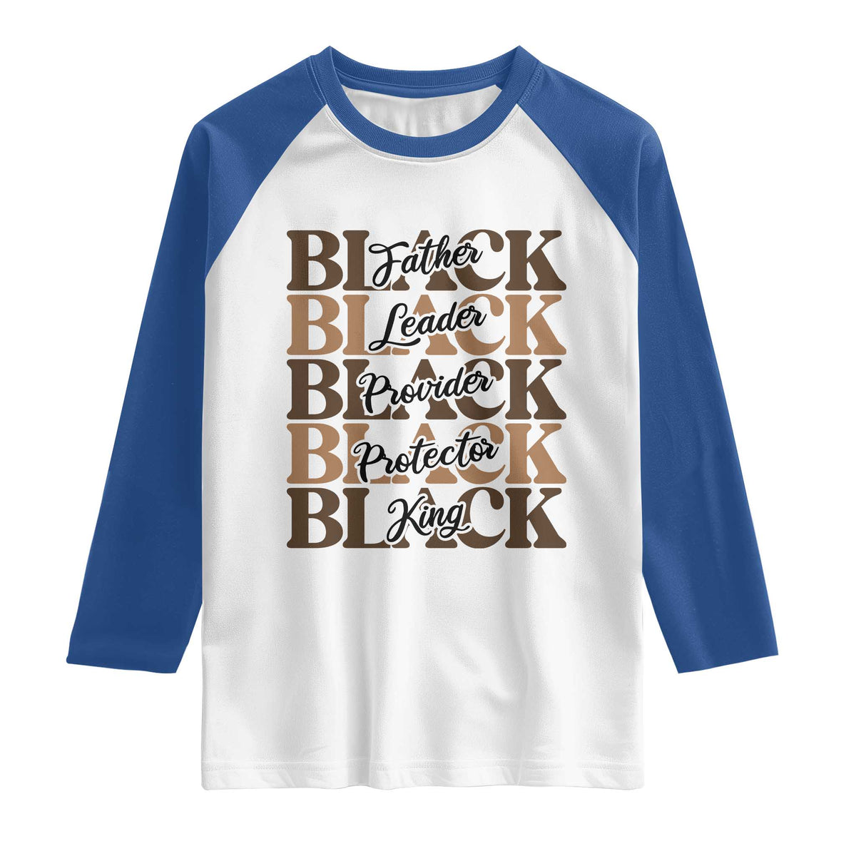 Father Leader Provider Protector King Raglan Shirt Proud Black Dad Gift