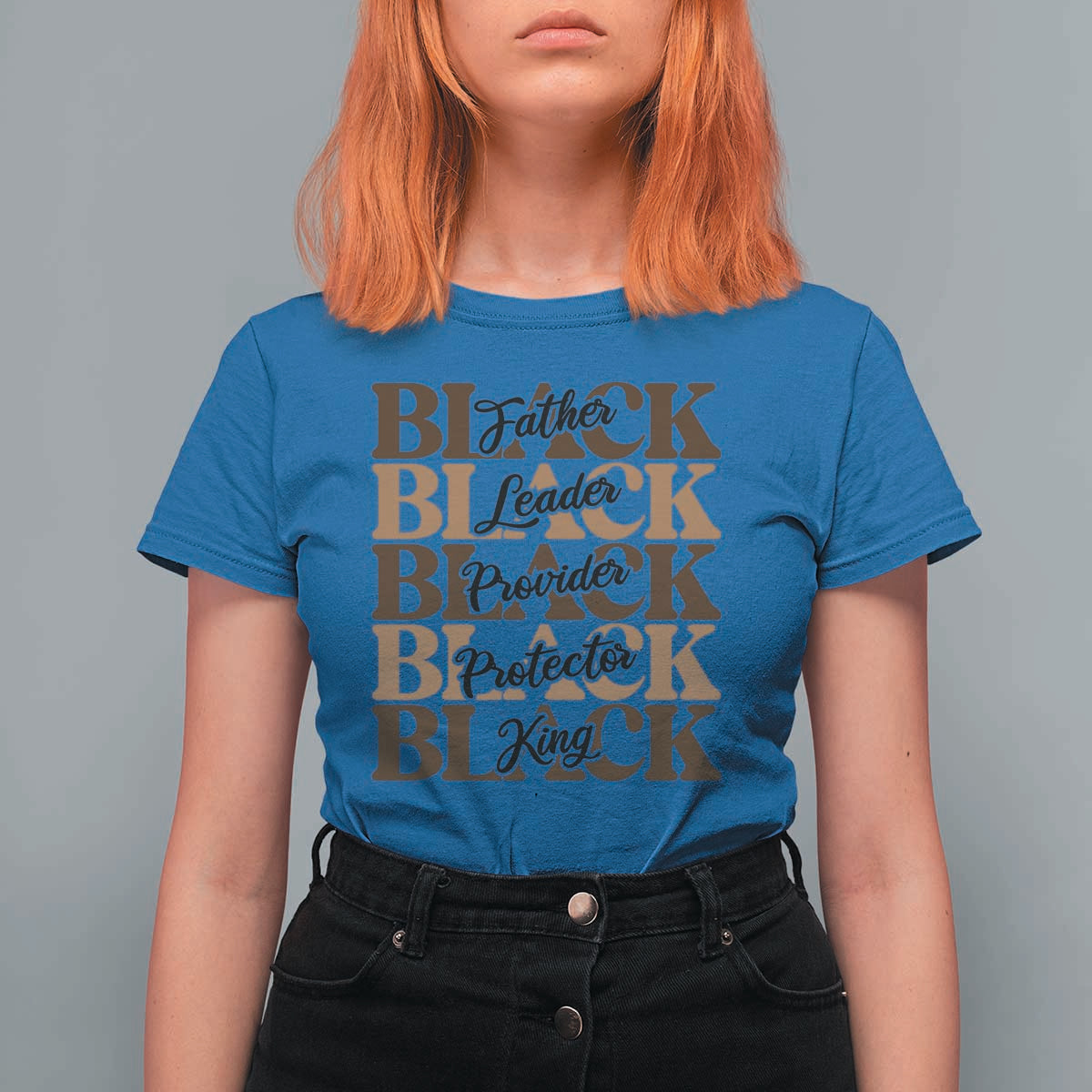 Father Leader Provider Protector King T Shirt For Women Proud Black Dad Gift