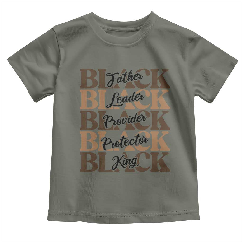 Father Leader Provider Protector King Toddler T Shirt Proud Black Dad Gift