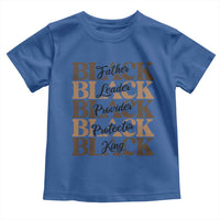 Father Leader Provider Protector King Toddler T Shirt Proud Black Dad Gift