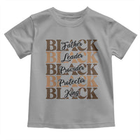 Father Leader Provider Protector King Toddler T Shirt Proud Black Dad Gift