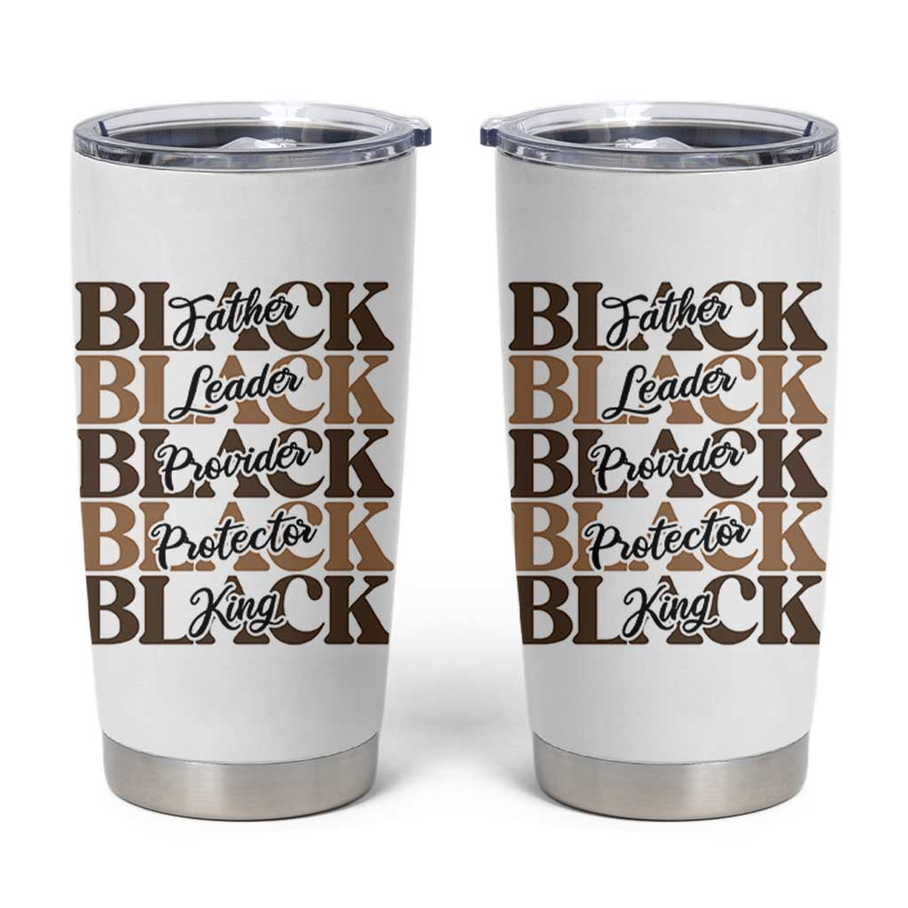 Father Leader Provider Protector King Tumbler Cup Proud Black Dad Gift