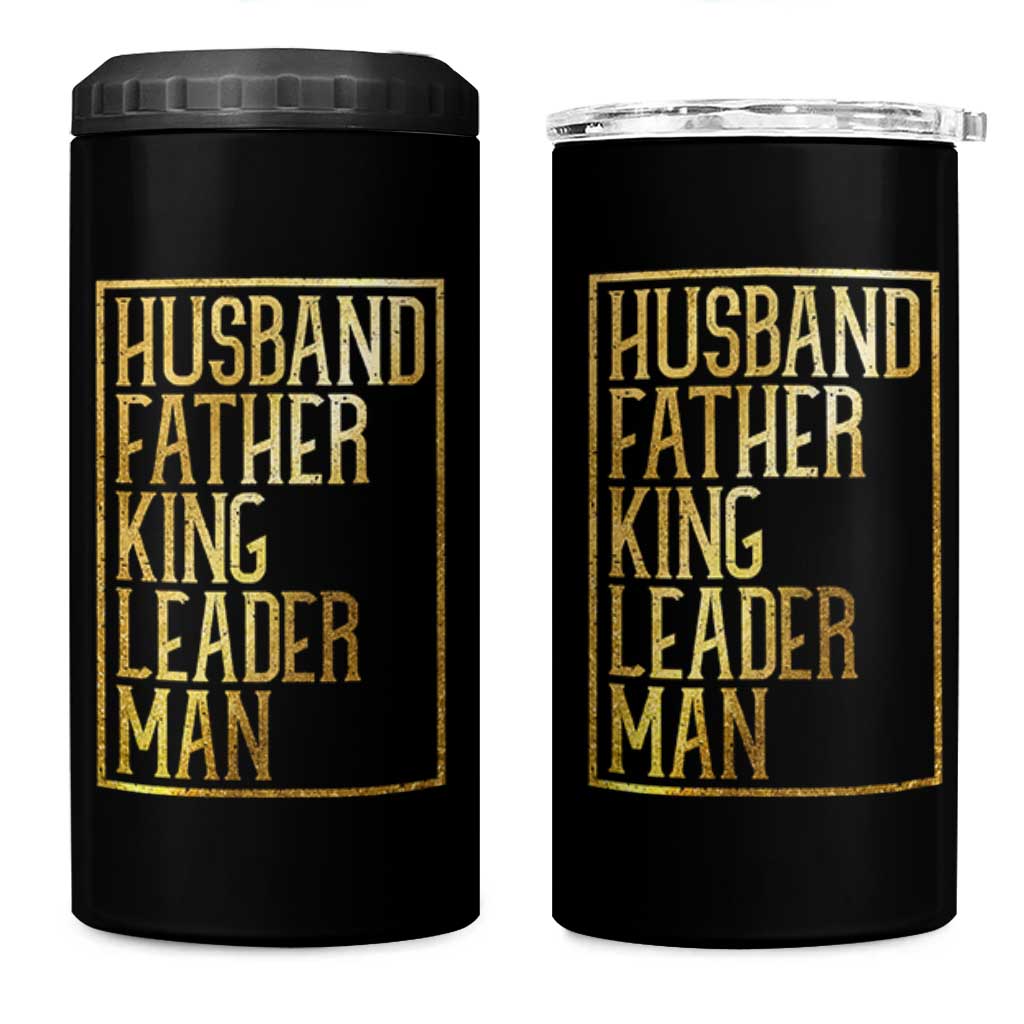 Husband Father King Leader Man 4 in 1 Can Cooler Tumbler Proud Black Dad Gift