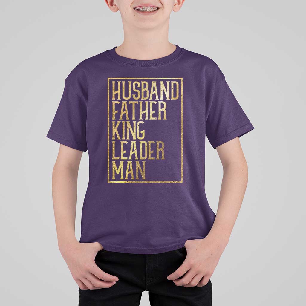 Husband Father King Leader Man T Shirt For Kid Proud Black Dad Gift
