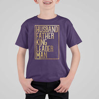 Husband Father King Leader Man T Shirt For Kid Proud Black Dad Gift