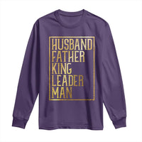 Husband Father King Leader Man Long Sleeve Shirt Proud Black Dad Gift