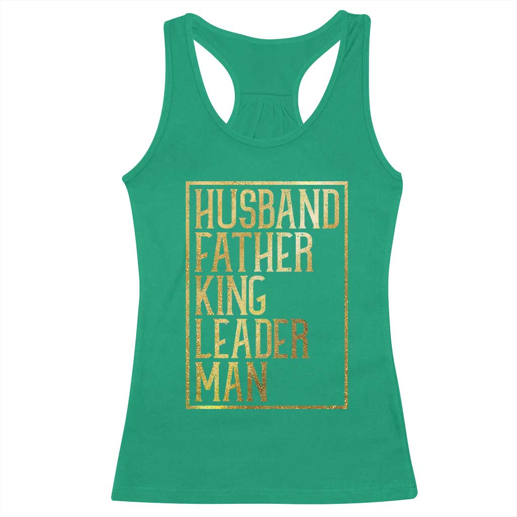Husband Father King Leader Man Racerback Tank Top Proud Black Dad Gift