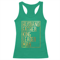 Husband Father King Leader Man Racerback Tank Top Proud Black Dad Gift