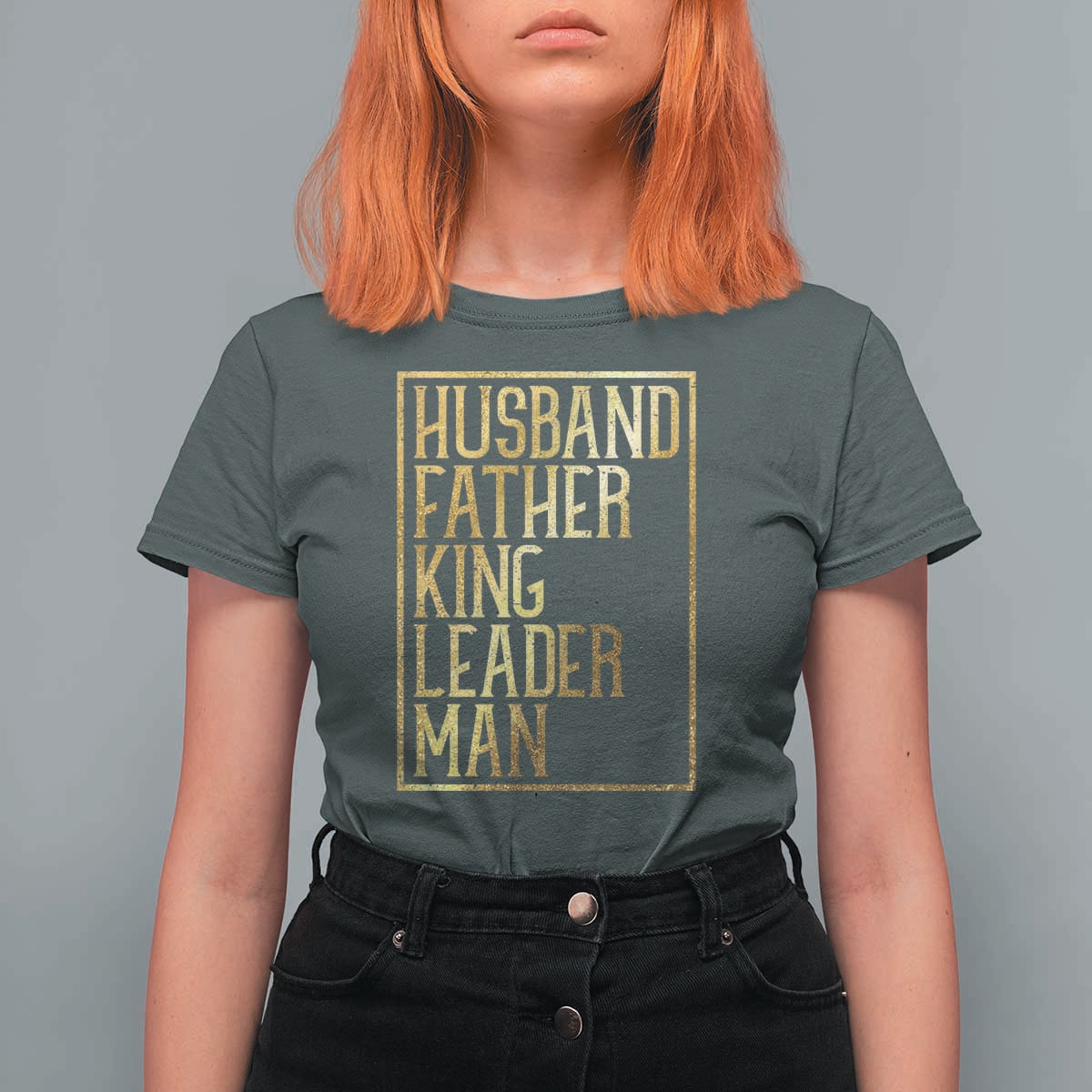 Husband Father King Leader Man T Shirt For Women Proud Black Dad Gift