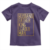 Husband Father King Leader Man Toddler T Shirt Proud Black Dad Gift