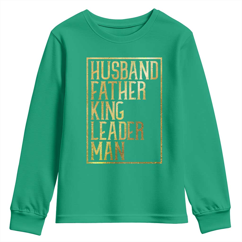 Husband Father King Leader Man Youth Sweatshirt Proud Black Dad Gift