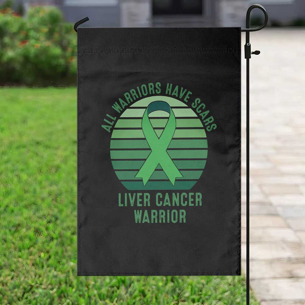 All Warriors Have Scars Liver Cancer Garden Flag Green Ribbon Survivor Fighter Gift
