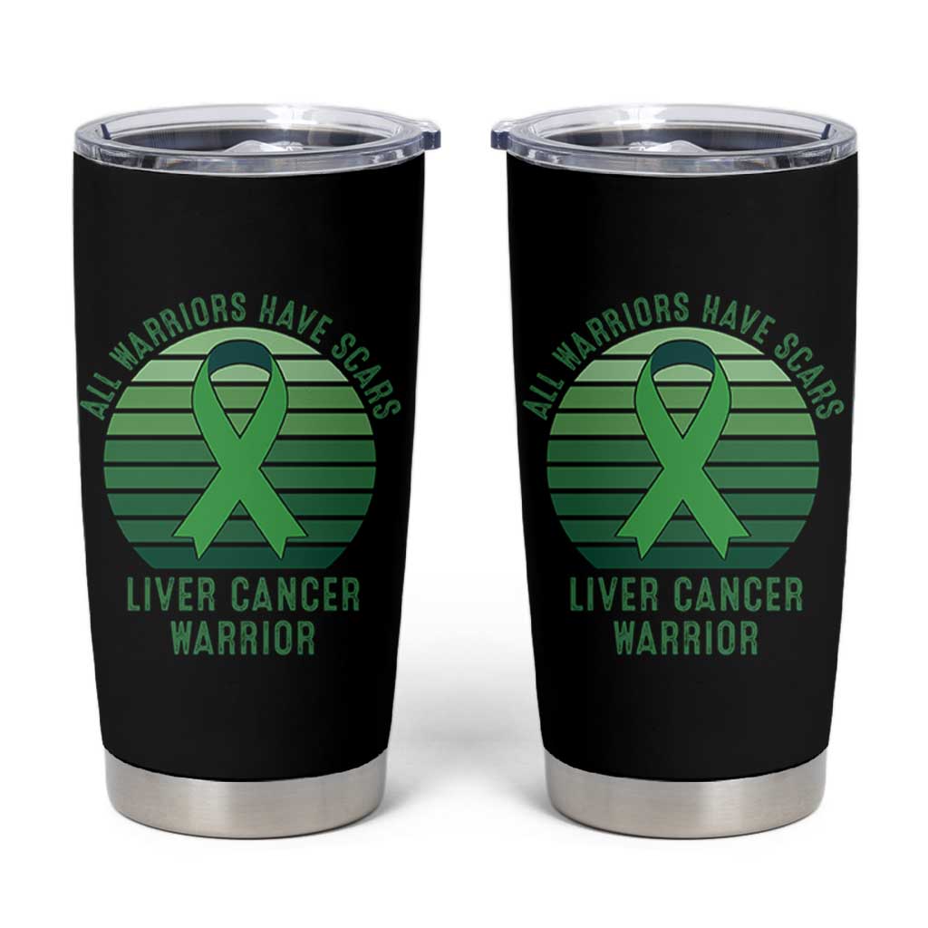 All Warriors Have Scars Liver Cancer Tumbler Cup Green Ribbon Survivor Fighter Gift