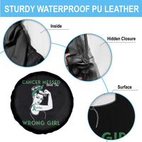 Liver Cancer Warrior Unbreakable Gift Spare Tire Cover Cancer Messed With The Wrong Girl