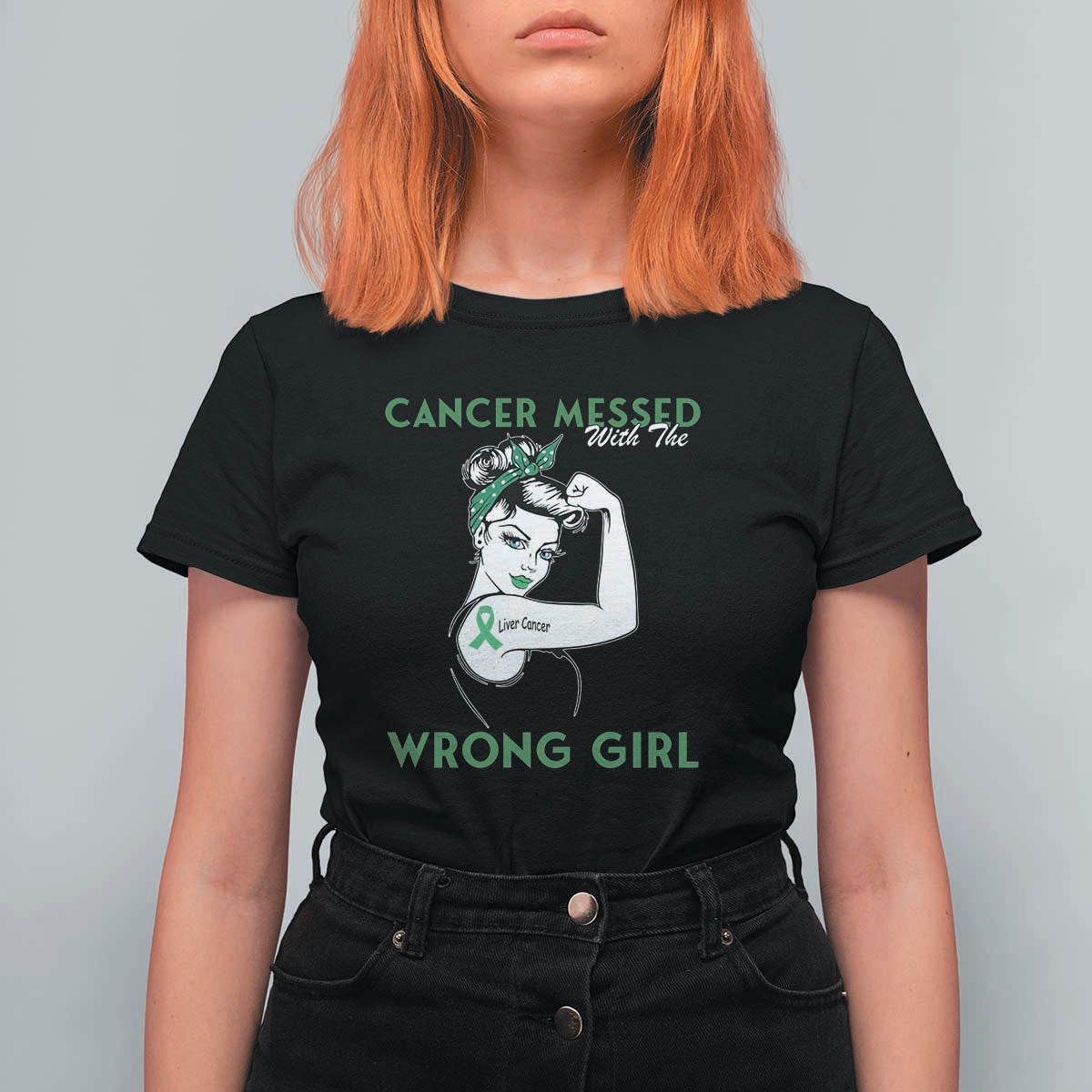 Liver Cancer Warrior Unbreakable Gift T Shirt For Women Cancer Messed With The Wrong Girl
