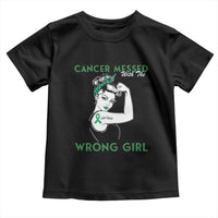 Liver Cancer Warrior Unbreakable Gift Toddler T Shirt Cancer Messed With The Wrong Girl
