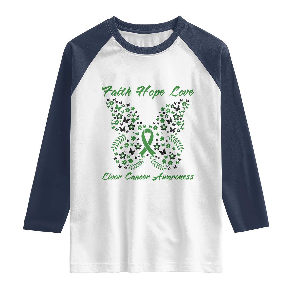 Faith Hope Love Liver Cancer Awareness Raglan Shirt Butterfly Ribbon Floral Gift