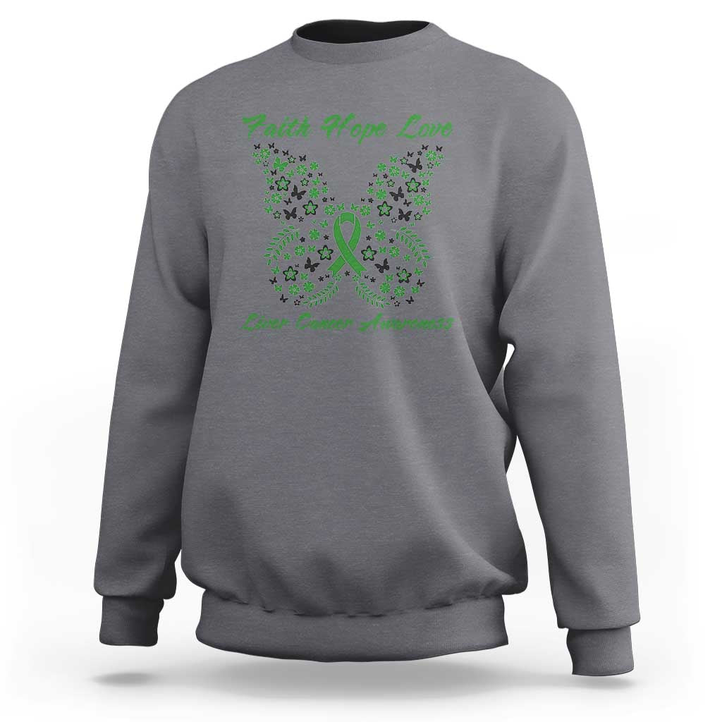Faith Hope Love Liver Cancer Awareness Sweatshirt Butterfly Ribbon Floral Gift