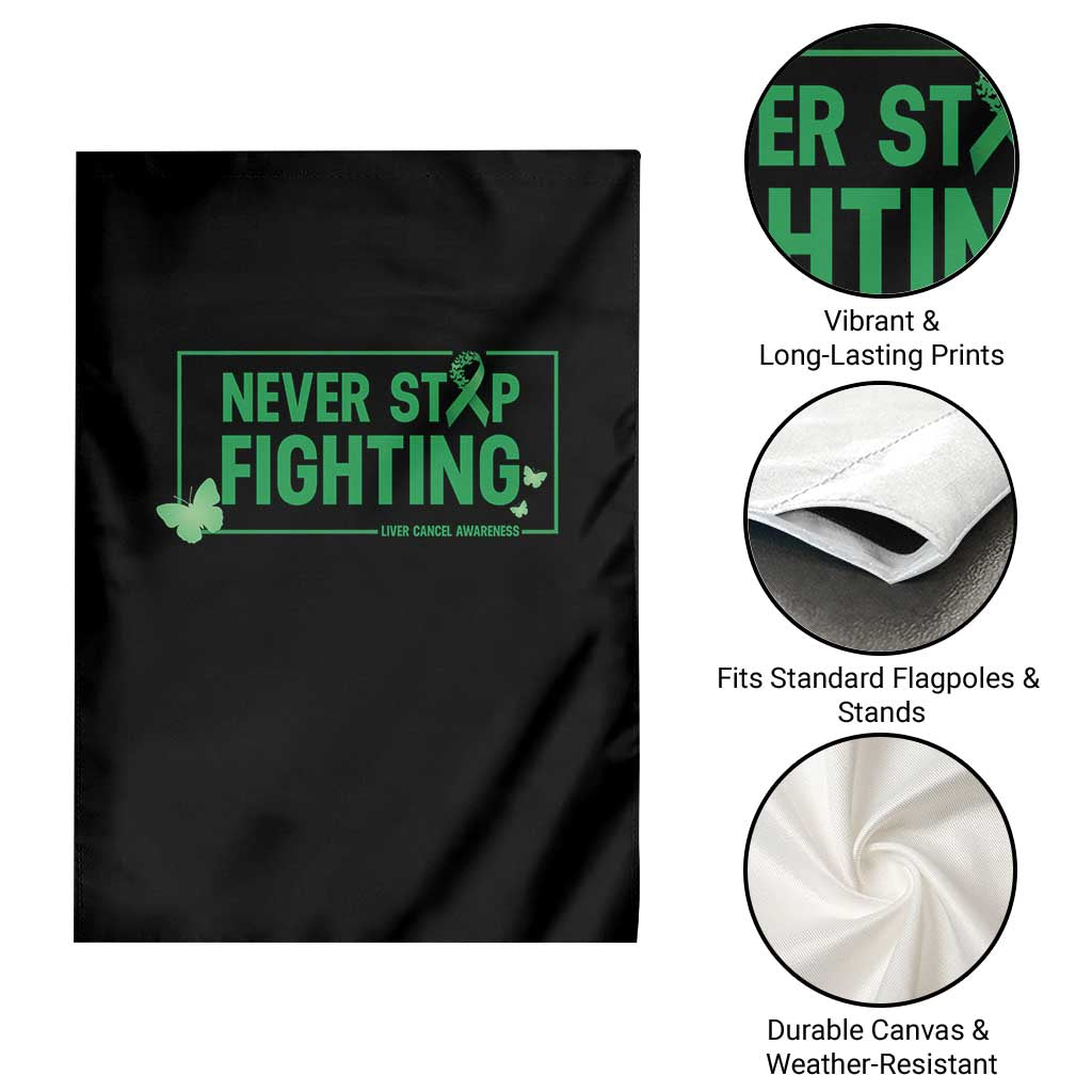 Liver Cancer Warrior Garden Flag Never Stop Fighting Support Gift