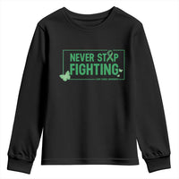 Liver Cancer Warrior Youth Sweatshirt Never Stop Fighting Support Gift