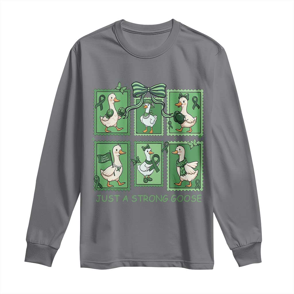 Funny Liver Cancer Warrior Support Gift Long Sleeve Shirt Just A Strong Goose
