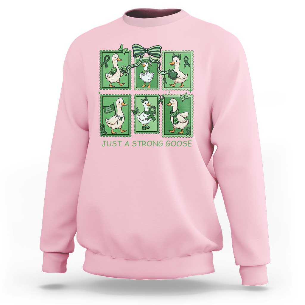 Funny Liver Cancer Warrior Support Gift Sweatshirt Just A Strong Goose