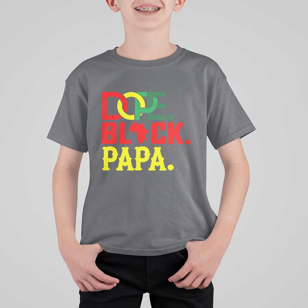 Dope Black Papa T Shirt For Kid Melanin King Fathers Day Gift