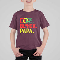 Dope Black Papa T Shirt For Kid Melanin King Fathers Day Gift