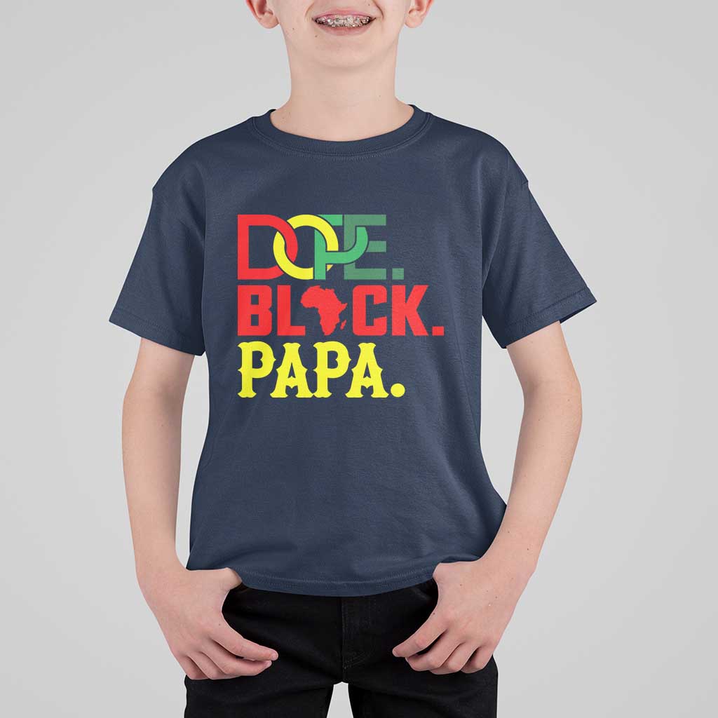 Dope Black Papa T Shirt For Kid Melanin King Fathers Day Gift