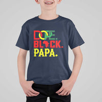 Dope Black Papa T Shirt For Kid Melanin King Fathers Day Gift