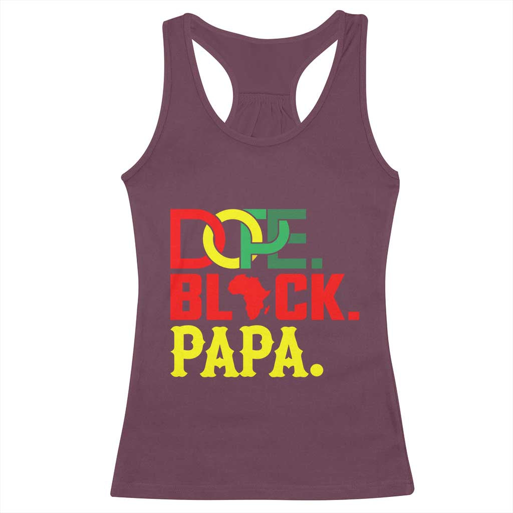 Dope Black Papa Racerback Tank Top Melanin King Fathers Day Gift