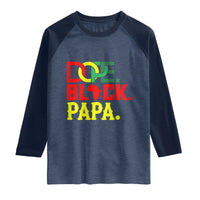 Dope Black Papa Raglan Shirt Melanin King Fathers Day Gift