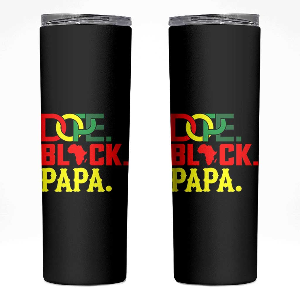 Dope Black Papa Skinny Tumbler Melanin King Fathers Day Gift