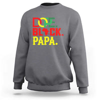 Dope Black Papa Sweatshirt Melanin King Fathers Day Gift