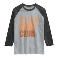 Black Dads Club Raglan Shirt African American Fathers Day Gift