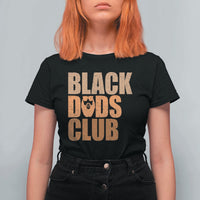 Black Dads Club T Shirt For Women African American Fathers Day Gift