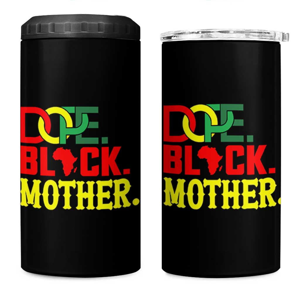 Proud African American Mom Gift 4 in 1 Can Cooler Tumbler Dope Black Mother