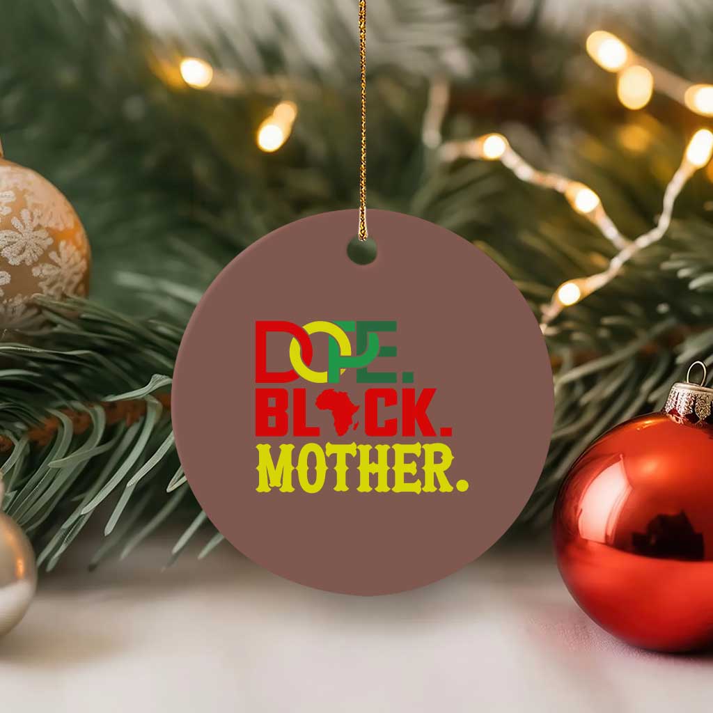 Proud African American Mom Gift Ceramic Ornament Dope Black Mother