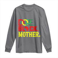 Proud African American Mom Gift Long Sleeve Shirt Dope Black Mother