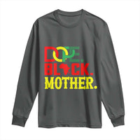 Proud African American Mom Gift Long Sleeve Shirt Dope Black Mother