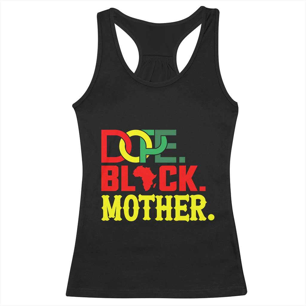 Proud African American Mom Gift Racerback Tank Top Dope Black Mother
