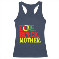 Proud African American Mom Gift Racerback Tank Top Dope Black Mother