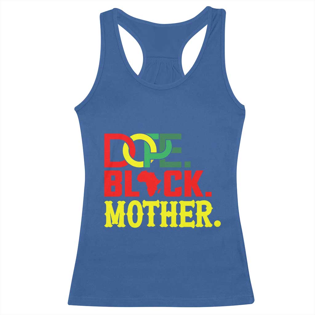 Proud African American Mom Gift Racerback Tank Top Dope Black Mother