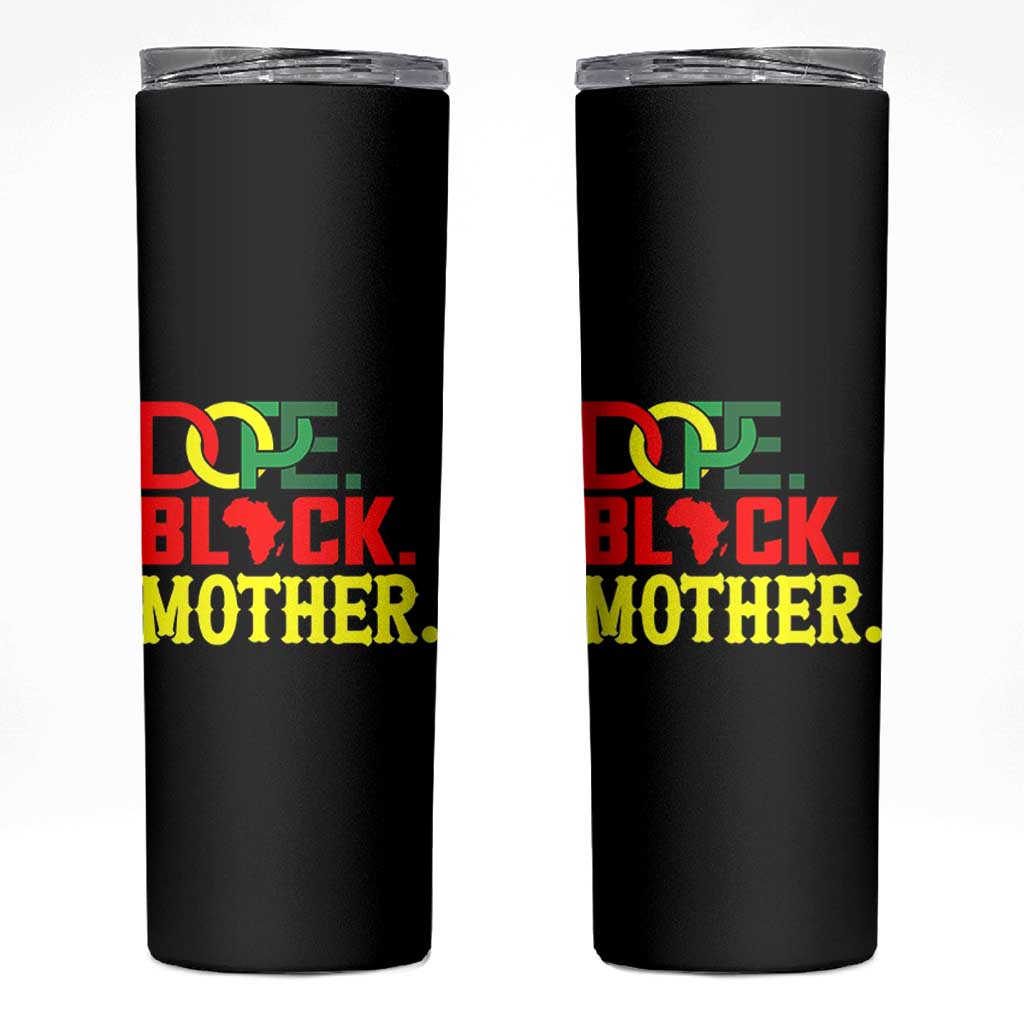 Proud African American Mom Gift Skinny Tumbler Dope Black Mother