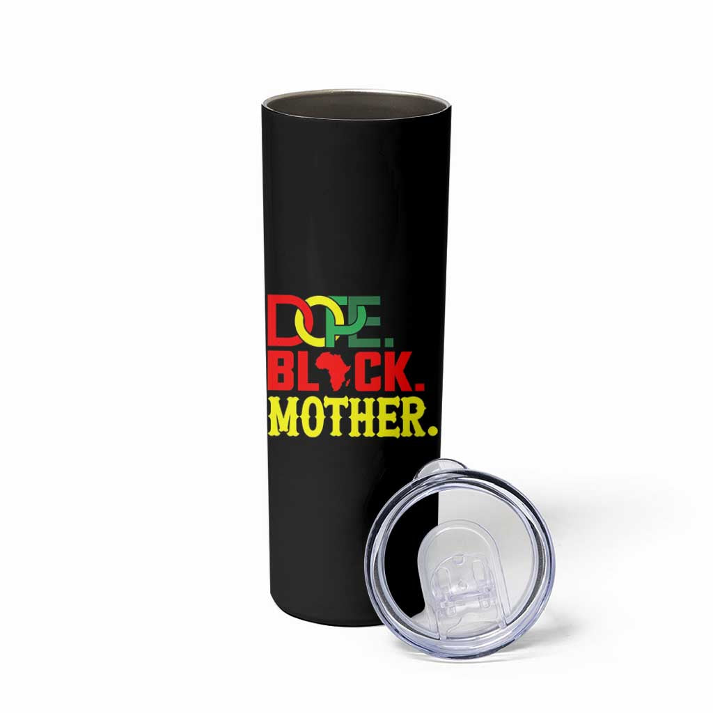 Proud African American Mom Gift Skinny Tumbler Dope Black Mother