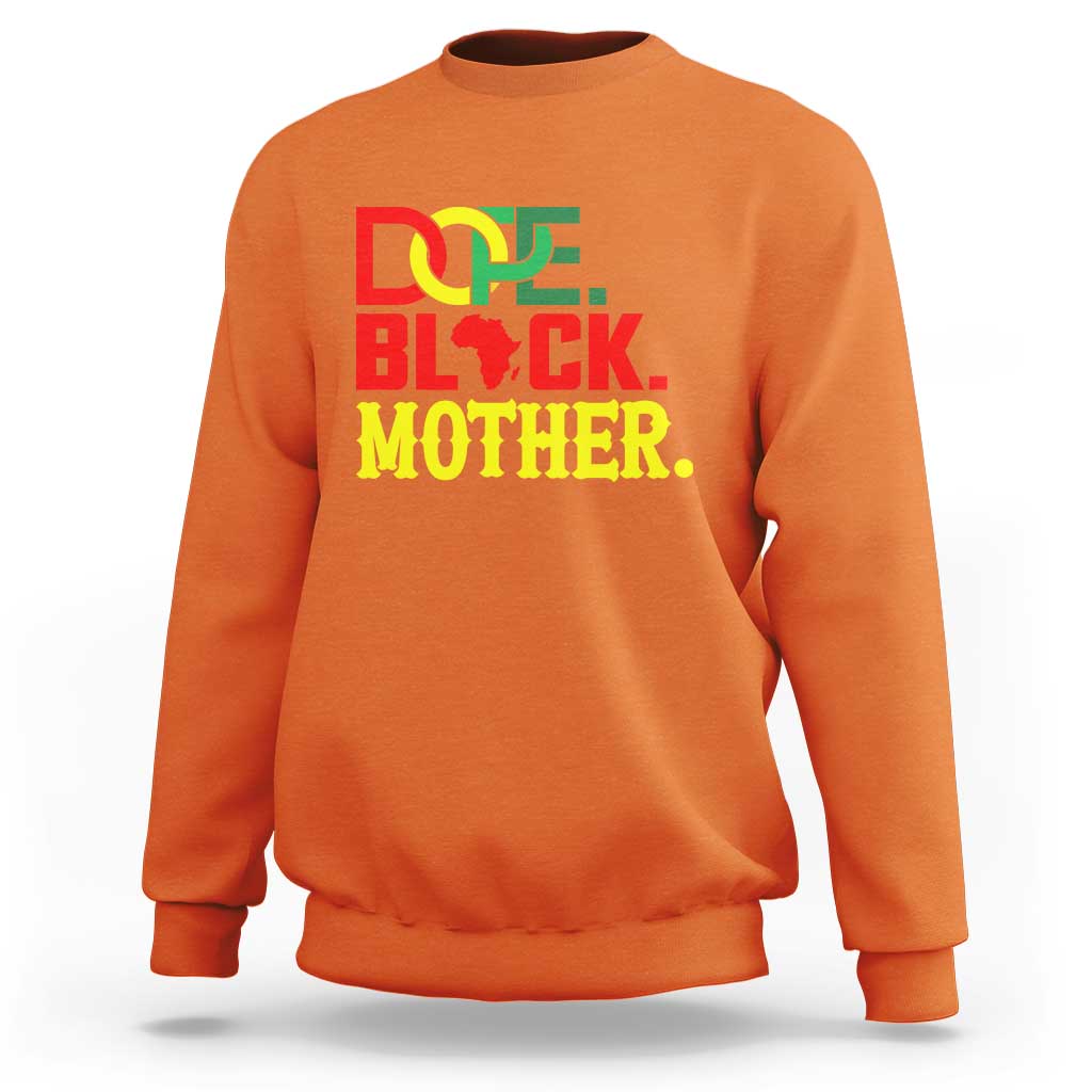 Proud African American Mom Gift Sweatshirt Dope Black Mother