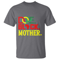 Proud African American Mom Gift T Shirt Dope Black Mother